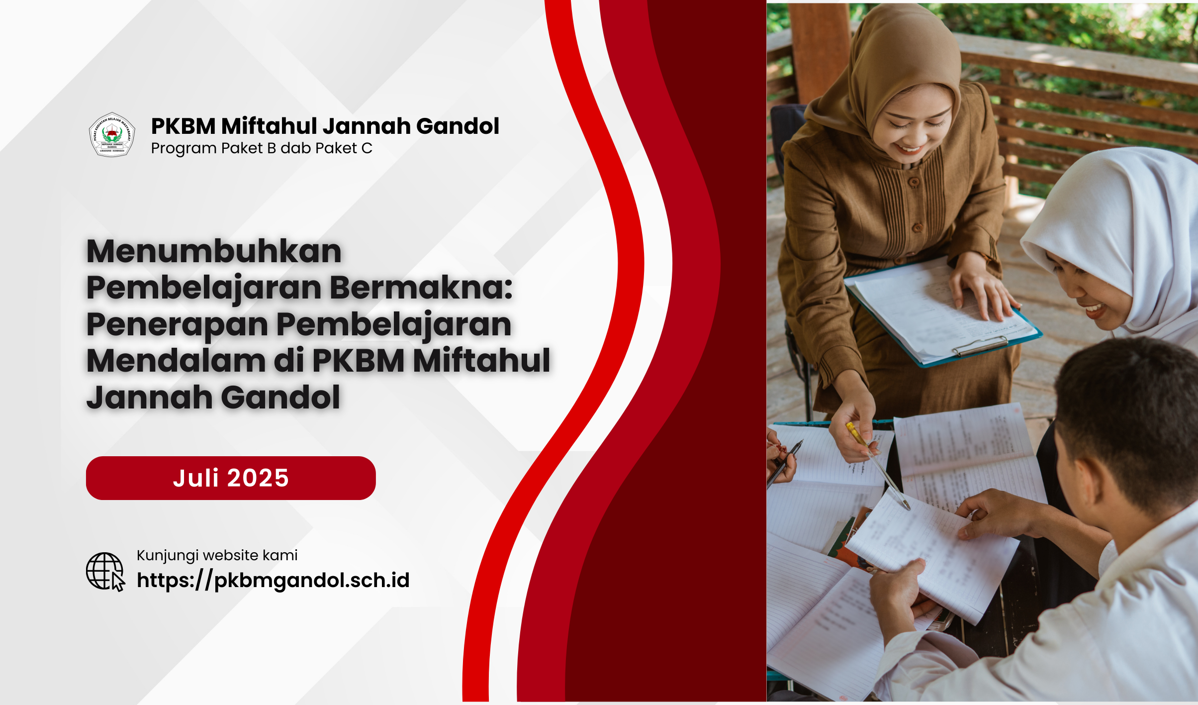 Menumbuhkan Pembelajaran Bermakna: Penerapan Pembelajaran Mendalam di PKBM Miftahul Jannah Gandol